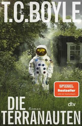 Dirk van Gunsteren, T. C. Boyle, Tom Coraghessan Boyle: Die Terranauten 
