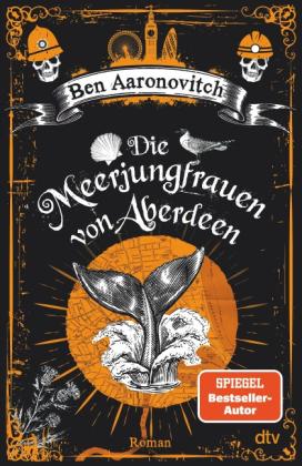 Christine Blum, Ben Aaronovitch: Die Meerjungfrauen von Aberdeen 