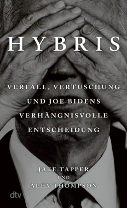 Henning Dedekind, Christina Hackenberg, Ursula Held, Hans-Peter Remmler, Karin Schuler, Violeta Topalova, Jake Tapper, Alex Thompson: Hybris 