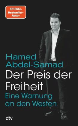 Hamed Abdel-Samad: Der Preis der Freiheit 