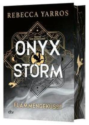 Michelle Gyo, Julia Schwenk, Rebecca Yarros, Melanie Korte: Onyx Storm – Flammengeküsst 