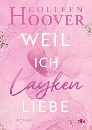 Katarina Ganslandt, Colleen Hoover: Weil ich Layken liebe 