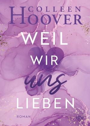 Katarina Ganslandt, Colleen Hoover: Weil wir uns lieben 