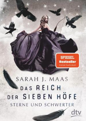 Alexandra Ernst, Sarah J. Maas: Das Reich der sieben Höfe − Sterne und Schwerter 