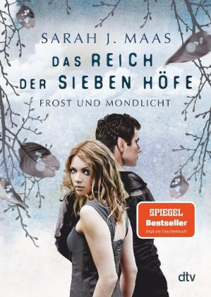 Anne Brauner, Sarah J. Maas: Das Reich der sieben Höfe – Frost und Mondlicht 