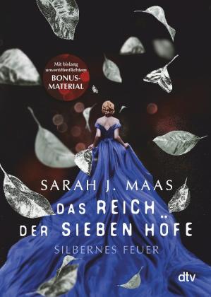 Franca Fritz, Heinrich Koop, Sarah J. Maas: Das Reich der sieben Höfe - Silbernes Feuer 