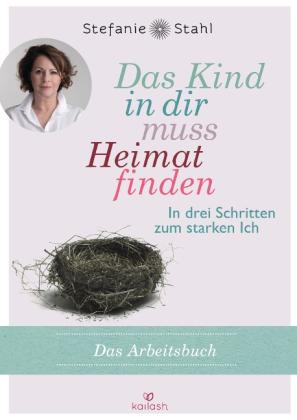 Stefanie Stahl: Das Kind in dir muss Heimat finden 