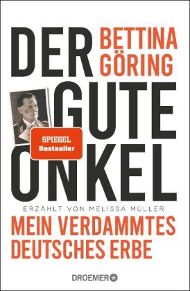 Bettina Göring, Melissa Müller: Der gute Onkel 