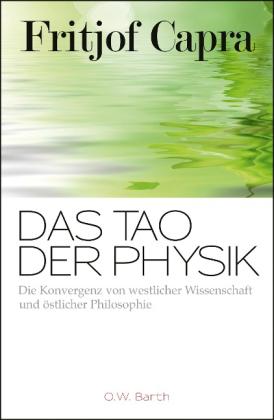 Fritjof Capra: Das Tao der Physik 