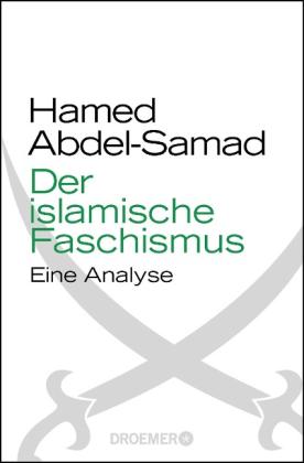 Hamed Abdel-Samad: Der islamische Faschismus 