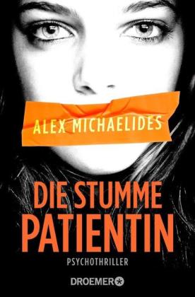 Alex Michaelides: Die stumme Patientin 