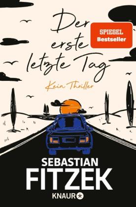 Sebastian Fitzek: Der erste letzte Tag 