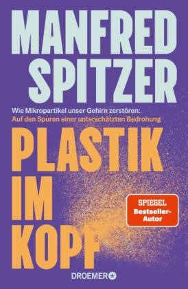 Manfred Spitzer: Plastik im Kopf 