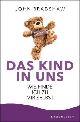 John Bradshaw: Das Kind in uns 