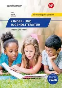 Iris Fürst, Elke Helbig, Vera Schmitt: Kinder- und Jugendliteratur 