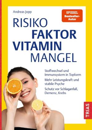 Andreas Jopp: Risikofaktor Vitaminmangel 
