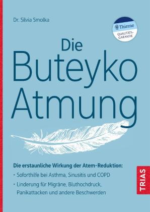 Silvia Smolka: Die Buteyko-Atmung 
