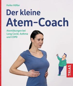 Heike Höfler: Der kleine Atem-Coach 