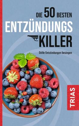 Sven-David Müller: Die 50 besten Entzündungs-Killer 