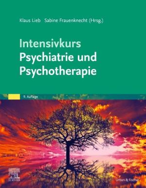 Sabine Frauenknecht, Klaus Lieb: Intensivkurs Psychiatrie und Psychotherapie 