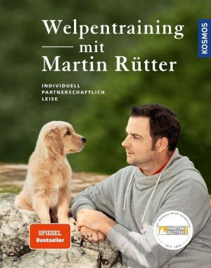 Andrea Buisman, Martin Rütter: Welpentraining mit Martin Rütter 