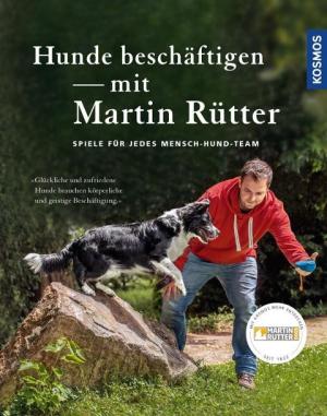 Andrea Buisman, Martin Rütter: Hunde beschäftigen mit Martin Rütter 