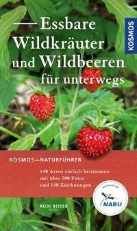 Rudi Beiser, Marianne Golte-Bechtle: Essbare Wildkräuter und Wildbeeren für unterwegs 
