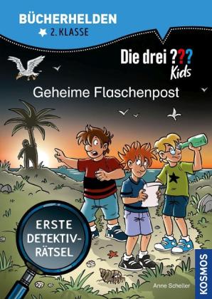 Anne Scheller, Steffen Gumpert: Die drei ??? Kids, Bücherhelden 2. Klasse, Geheime Flaschenpost 