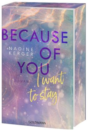 Nadine Kerger: Because of You I Want to Stay 