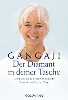 Gangaji: Der Diamant in deiner Tasche 