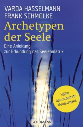 Varda Hasselmann, Frank Schmolke: Archetypen der Seele 