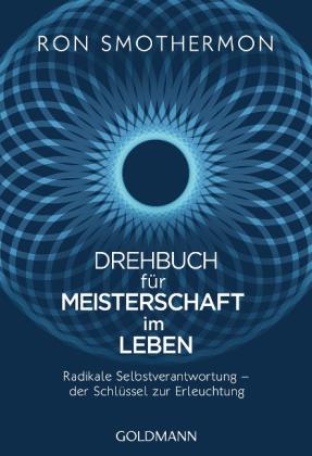 Ron Smothermon: Drehbuch für Meisterschaft im Leben 