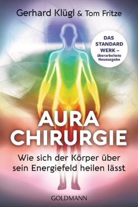 Tom Fritze, Gerhard Klügl: Aurachirurgie 