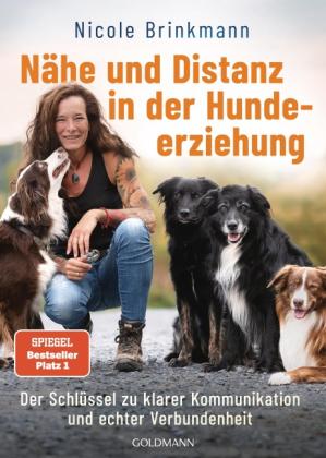 Nicole Brinkmann: Nähe und Distanz in der Hundeerziehung 