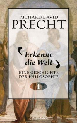 Richard David Precht: Erkenne die Welt 