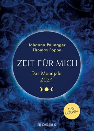 Johanna Paungger, Thomas Poppe: Das Mondjahr 2024 - Zeit für mich 