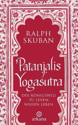 Ralph Skuban: Patanjalis Yogasutra 