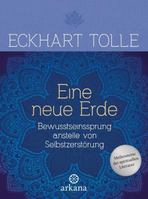 Eckhart Tolle: Eine neue Erde 