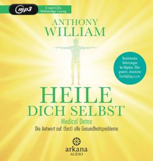 Anthony William: Heile dich selbst 