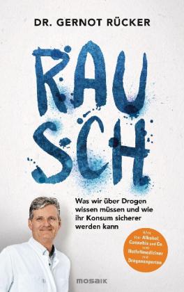 Gernot Dr. Rücker, Gernot Rücker: Rausch 