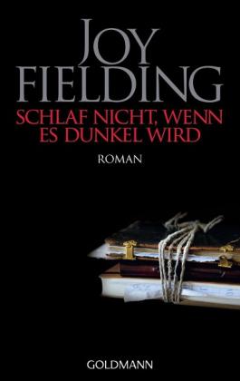 Joy Fielding: Schlaf nicht, wenn es dunkel wird 