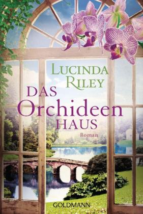 Lucinda Riley: Das Orchideenhaus 