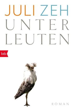 Juli Zeh: Unterleuten 