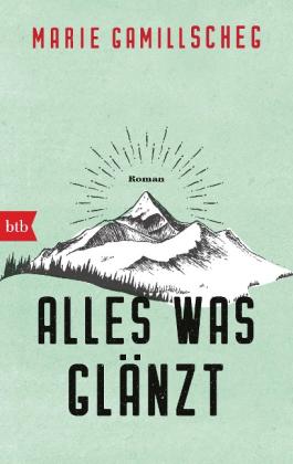 Marie Gamillscheg: Alles was glänzt 