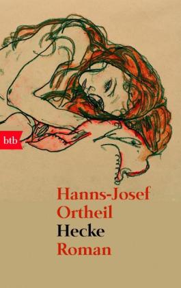 Hanns-Josef Ortheil: Hecke 