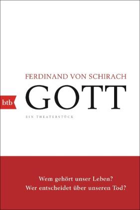 Ferdinand von Schirach, Ferdinand von Schirach: GOTT 