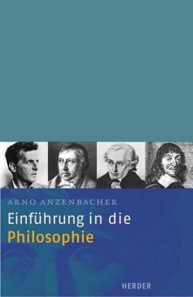 Arno Anzenbacher: Einführung in die Philosophie 