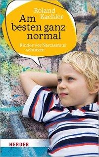 Roland Kachler: Am besten ganz normal 