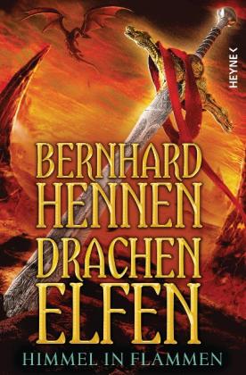 Bernhard Hennen: Drachenelfen - Himmel in Flammen 