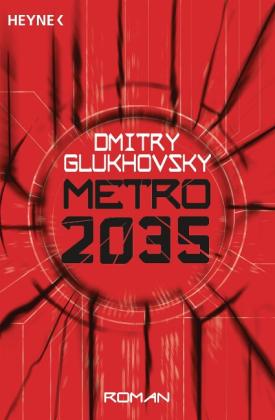 Dmitry Glukhovsky: Metro 2035 